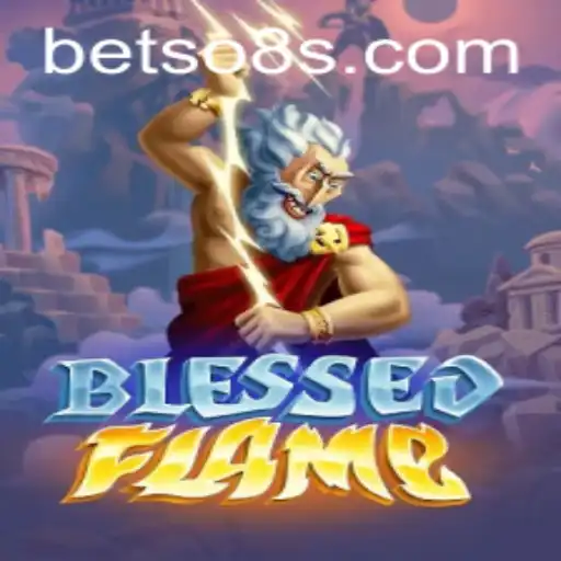 Exploring BlessedFlame: A New Era in Fantasy Gaming with Betso8 Integration