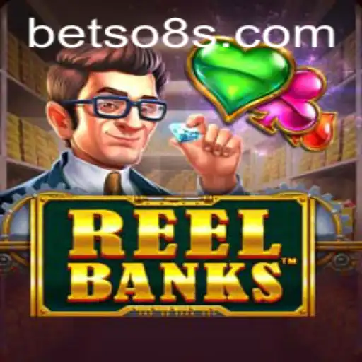 Exploring the Exciting World of ReelBanks: A Deep Dive for Betso8 Enthusiasts